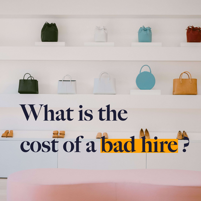 The Cost of a Bad Hire in Retail