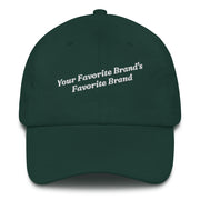 Your Favorite Brand's Favorite Brand Dad Hat